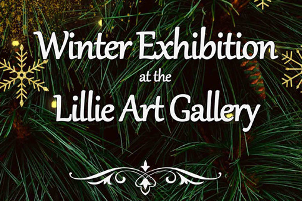 Winter Exhibition at the Lillie Art Gallery
