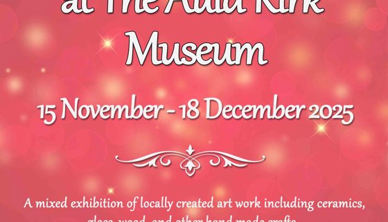 Poster that has the text 'Christmas Craft at the Auld Kirk Museum 15 November - 18 December 2025 a mixed exhibition of locally created art work including ceramics, glass, wood, and other hand made crafts'